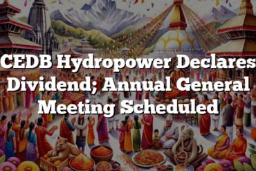 CEDB Hydropower Declares Dividend; Annual General Meeting Scheduled