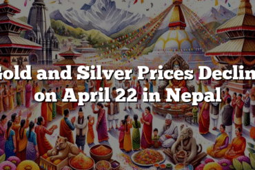 Gold and Silver Prices Decline on April 22 in Nepal