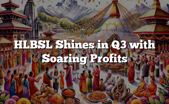 HLBSL Shines in Q3 with Soaring Profits