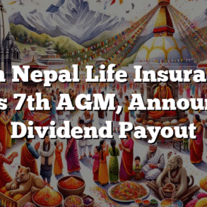 Sun Nepal Life Insurance Calls 7th AGM, Announces Dividend Payout