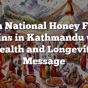 5th National Honey Fair Begins in Kathmandu with Health and Longevity Message