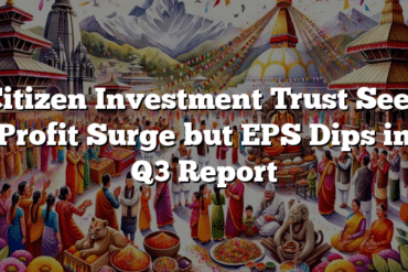 Citizen Investment Trust Sees Profit Surge but EPS Dips in Q3 Report