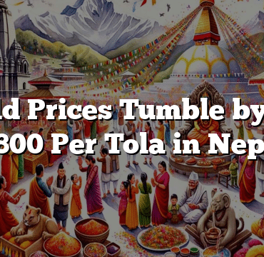 Gold Prices Tumble by Rs 1,800 Per Tola in Nepal