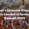 Nepal’s Investor-Friendly Climate Lauded at Investment Summit 2024