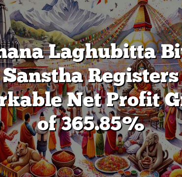 Sadhana Laghubitta Bittiya Sanstha Registers Remarkable Net Profit Growth of 365.85%